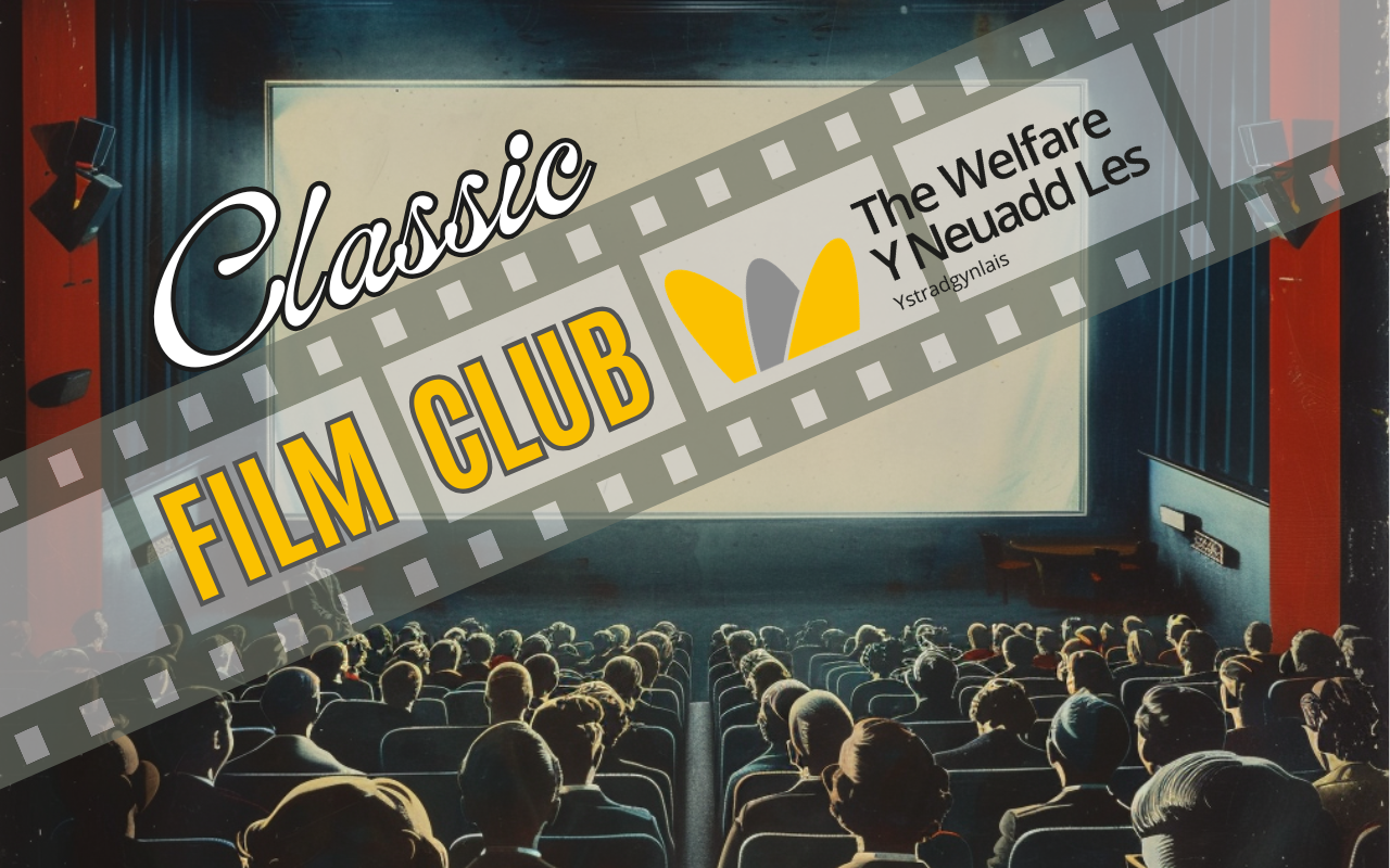 Classic Film Club at The Welfare Ystradgynlais, Swansea